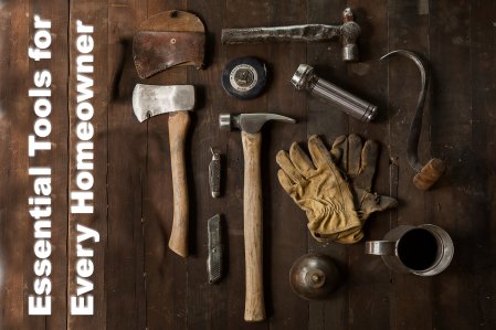 Essential Tools for Every Homeowner